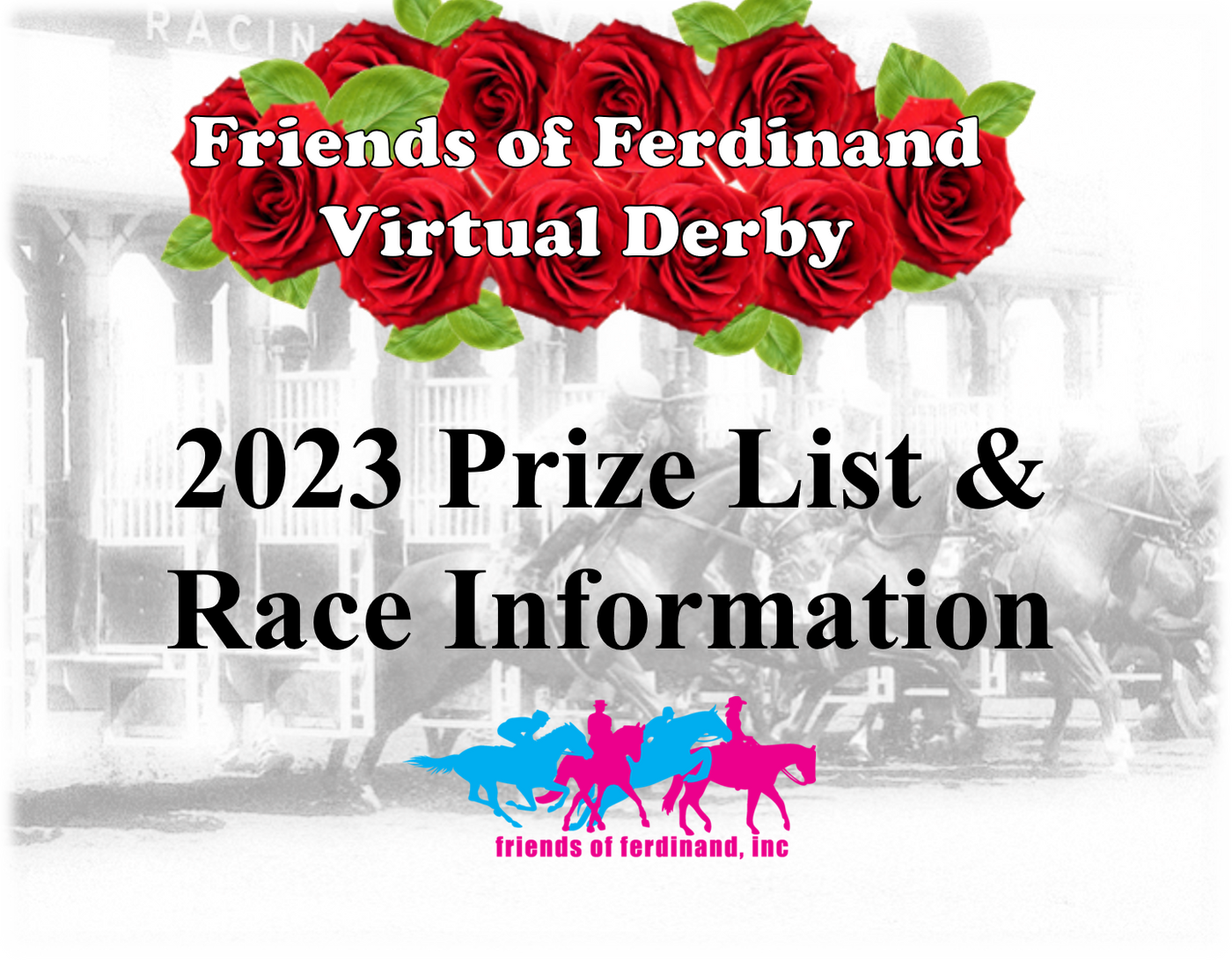 The 2023 Friends of Ferdinand Virtual Derby!