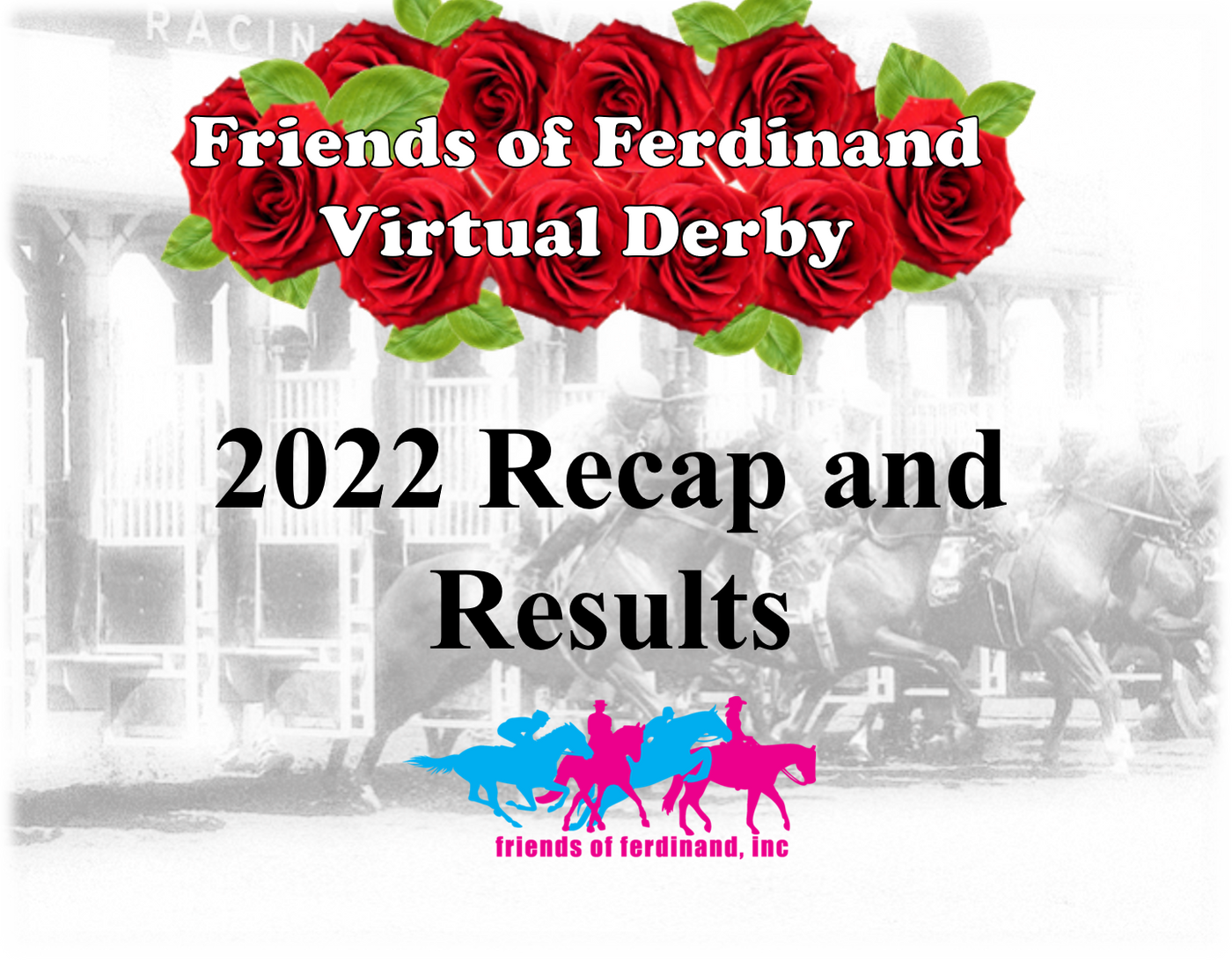 Year 3 of the Friends of Ferdinand Virtual Derby Our Best Edition Yet